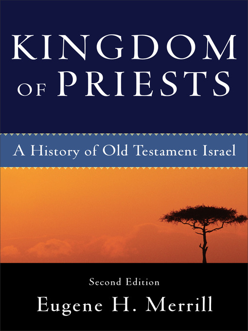 Title details for Kingdom of Priests by Eugene H. Merrill - Available